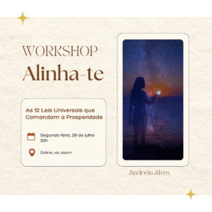 Workshop: Alinha-te — As 12 Leis Universais que Comandam a Tua Prosperidade
