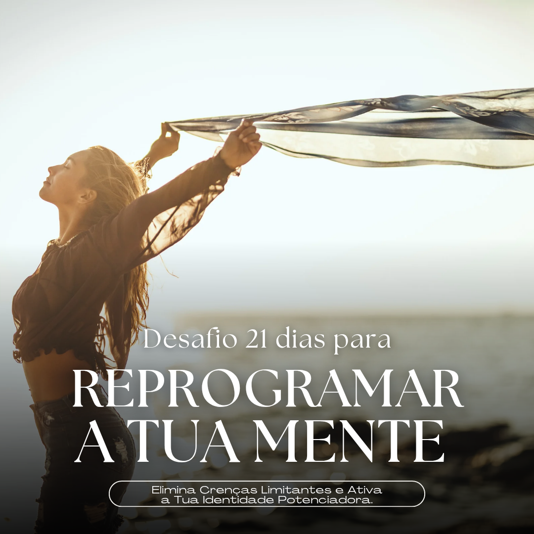 Desafio 21 dias para Reprogramar a Mente